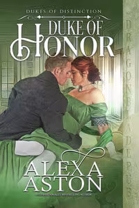 Duke of Honor - Book 5 Dukes of Distinction